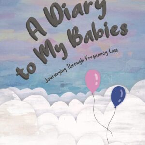 A Diary to My Babies